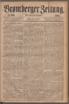Bromberger Zeitung, 1878, nr 609