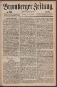 Bromberger Zeitung, 1878, nr 633