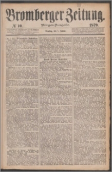 Bromberger Zeitung, 1879, nr 10
