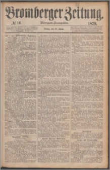 Bromberger Zeitung, 1879, nr 16