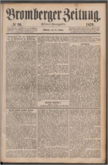 Bromberger Zeitung, 1879, nr 26