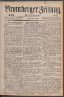 Bromberger Zeitung, 1879, nr 36