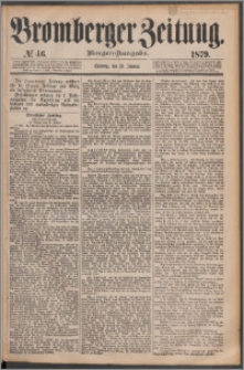Bromberger Zeitung, 1879, nr 46