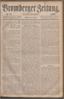Bromberger Zeitung, 1879, nr 47