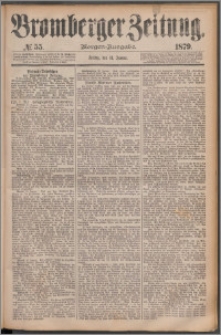 Bromberger Zeitung, 1879, nr 55