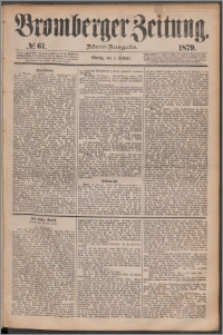 Bromberger Zeitung, 1879, nr 61