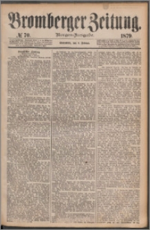 Bromberger Zeitung, 1879, nr 70
