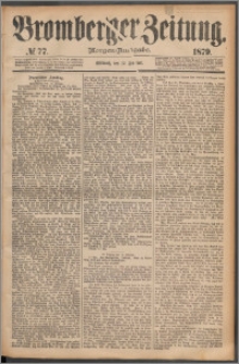 Bromberger Zeitung, 1879, nr 77