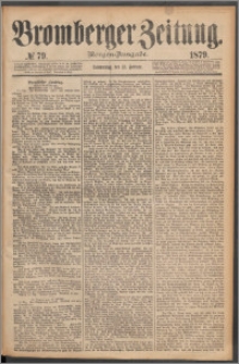 Bromberger Zeitung, 1879, nr 79