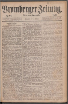 Bromberger Zeitung, 1879, nr 83