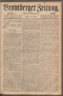 Bromberger Zeitung, 1879, nr 107