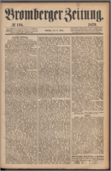 Bromberger Zeitung, 1879, nr 118