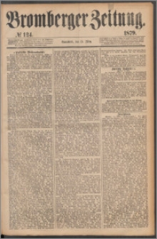 Bromberger Zeitung, 1879, nr 124