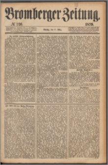 Bromberger Zeitung, 1879, nr 126