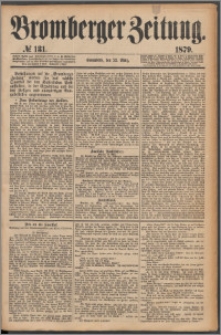 Bromberger Zeitung, 1879, nr 131