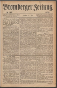 Bromberger Zeitung, 1879, nr 145