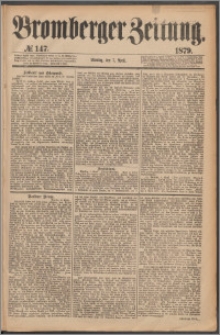 Bromberger Zeitung, 1879, nr 147