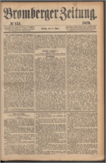 Bromberger Zeitung, 1879, nr 155