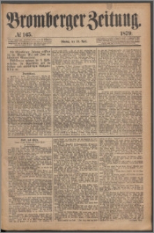 Bromberger Zeitung, 1879, nr 165
