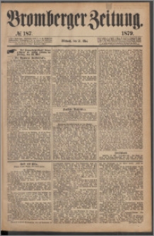 Bromberger Zeitung, 1879, nr 187