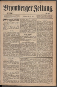 Bromberger Zeitung, 1879, nr 196