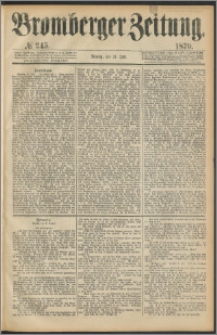 Bromberger Zeitung, 1879, nr 245