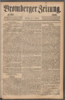 Bromberger Zeitung, 1879, nr 297