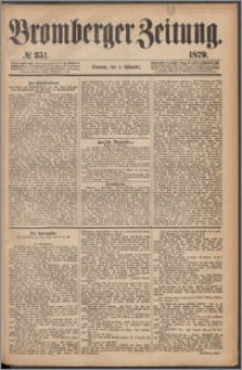 Bromberger Zeitung, 1879, nr 351