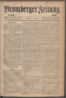 Bromberger Zeitung, 1879, nr 363