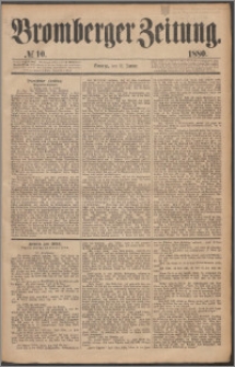 Bromberger Zeitung, 1880, nr 10