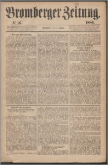 Bromberger Zeitung, 1880, nr 16