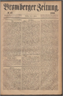 Bromberger Zeitung, 1880, nr 47