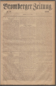 Bromberger Zeitung, 1880, nr 76