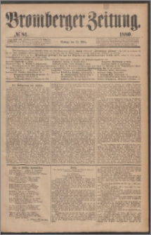 Bromberger Zeitung, 1880, nr 81