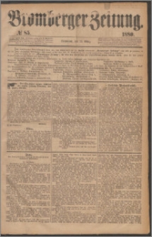 Bromberger Zeitung, 1880, nr 85
