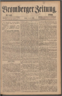 Bromberger Zeitung, 1880, nr 141