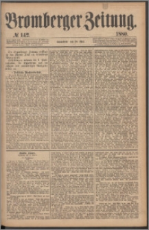 Bromberger Zeitung, 1880, nr 142