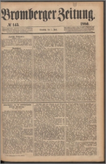 Bromberger Zeitung, 1880, nr 145