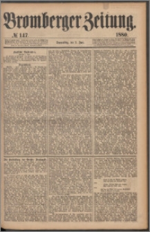 Bromberger Zeitung, 1880, nr 147