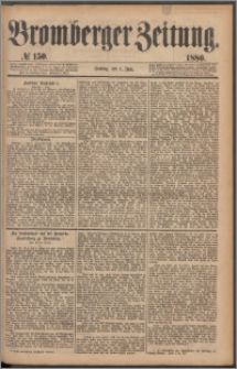 Bromberger Zeitung, 1880, nr 150