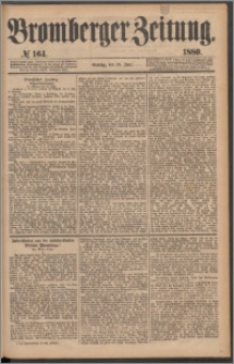Bromberger Zeitung, 1880, nr 164