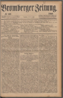 Bromberger Zeitung, 1880, nr 166