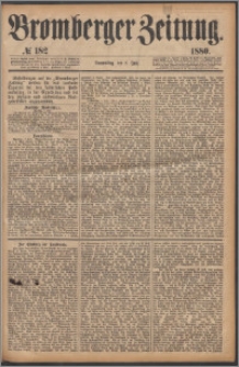 Bromberger Zeitung, 1880, nr 182