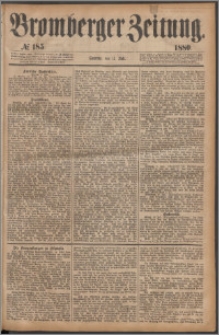 Bromberger Zeitung, 1880, nr 185