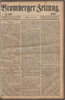 Bromberger Zeitung, 1880, nr 186
