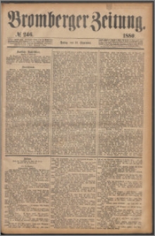 Bromberger Zeitung, 1880, nr 246