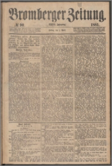 Bromberger Zeitung, 1881, nr 90