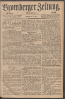 Bromberger Zeitung, 1881, nr 102
