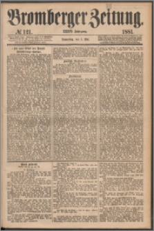 Bromberger Zeitung, 1881, nr 121