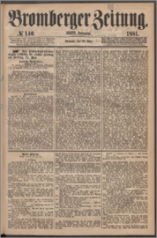 Bromberger Zeitung, 1881, nr 140